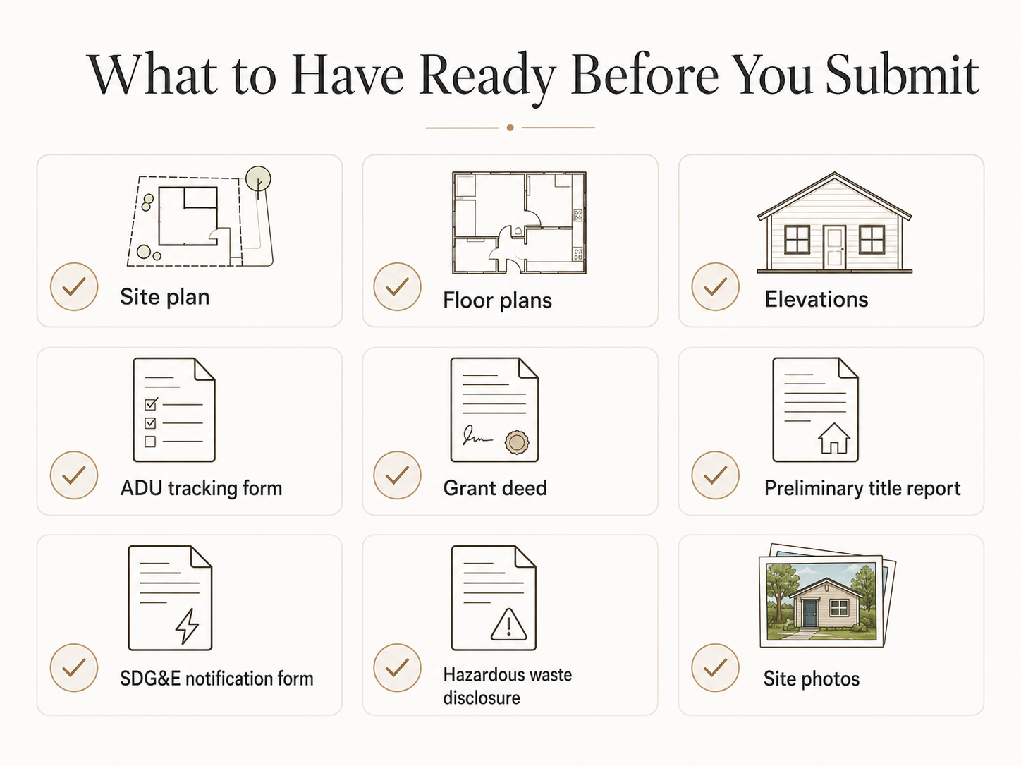 What to Have Ready Before You Submit your Escondido ADU permit application: site plan, floor plans, elevations, ADU tracking form, grant deed, preliminary title report, SDG&E notification form, hazardous waste disclosure, site photos